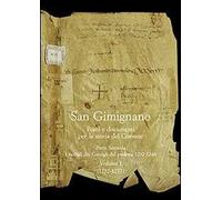 San Gimignano. Fonti e documenti per la storia del Comune. Vol. 2: I verbali dei Consigli di Podestà (1232-1240)