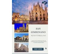 SAN GIMIGNANO REISEFÜHRER 2026