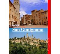 San Gimignano: The Medieval 'Town of Towers' That Captures Tuscany's Timeless Charm