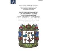 San Giorgio Megalomartire, San Costantino il Grande, Sant'Elena Imperatric...