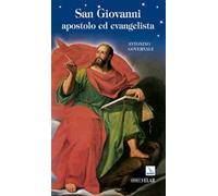 San Giovanni apostolo ed evangelista. L'esploratore del mistero