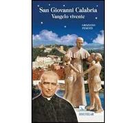 San Giovanni Calabria. Vangelo vivente