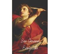 San Giovanni Evangelista : Taccuino pagine bianche: 200 pagine (100 fogli) - 15,24x22,86 cm - pagine bianche