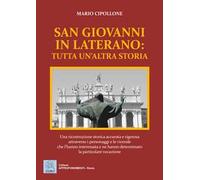 San Giovanni in Laterano: tutta un'altra storia