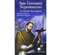 San Giovanni Nepomuceno. Il custode dei segreti