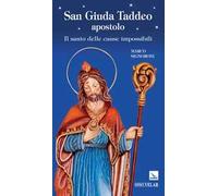 San Giuda Taddeo apostolo. Il santo delle cause impossibili