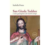 San Giuda Taddeo e una guarigione dei nostri tempi