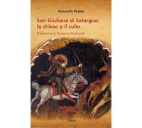 San Giuliano di Selargius. La chiesa e il culto
