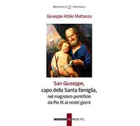 San Giuseppe, capo della Santa famiglia, nel magistero pontificio di Pio IX ai giorni nostri