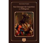 San Giuseppe da Copertino e i pellegrini