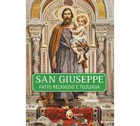 San Giuseppe. Fatto religioso e teologia