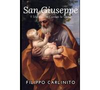 San Giuseppe: Il Silenzio che Cambiò la Storia