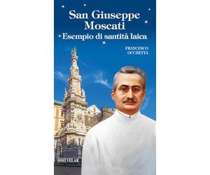 San Giuseppe Moscati. Esempio di santità laica