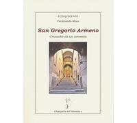 San Gregorio armeno. Cronache da un convento