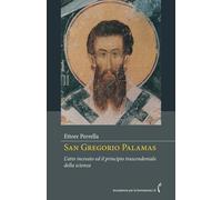 San Gregorio Palamas: L’atto increato ed il principio trascendentale della scienza