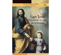 San José: Padre, modelo e intercesor: Devocionario