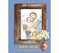 San José, yo te quiero conocer: Libro de colorear