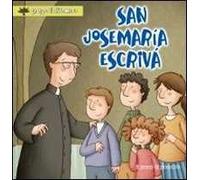 San Josemaría Escrivá. Ediz. illustrata