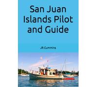 San Juan Islands Pilot and Guide