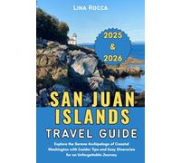 San Juan Islands Travel Guide 2025 & 2026: Explore the Serene Archipelago of Coastal Washington with Insider Tips and Easy Itineraries for an Unforgettable Journey