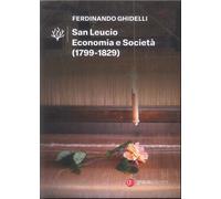 San Leucio. Economia e Società (1799-1829) - [Graus Edizioni]