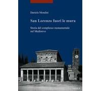 San Lorenzo fuori le mura. Storia del complesso monumentale nel Medioevo