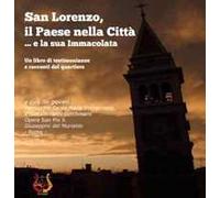 San Lorenzo, il paese nella città. E la sua immacolata