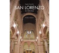 San Lorenzo in Verona. Storia e restauri - [Cierre Edizioni]
