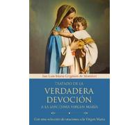 San Luis María Tratado de la verdadera devoción a la Santísima Virg (Tascabile)