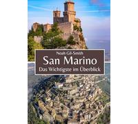 San Marino: Das Wichtigste im Überblick