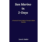 San Marino in 2-Days: A Practical Travel Guide to Europe’s Oldest Republic