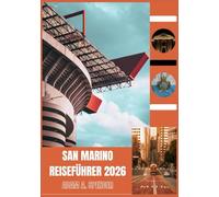 SAN MARINO REISEFÜHRER 2026: Erleben Sie zeitlose Schönheit, lokale Geheimnisse und atemberaubende Ausblicke über Italien