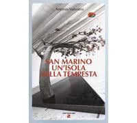 San Marino. Un'isola nella tempesta