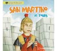 San Martino di Tours. Ediz. illustrata