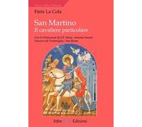 San Martino. Il cavaliere particolare