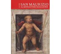 San Maurizio al Monastero Maggiore. Guida. Ediz. Inglese