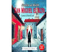 San Miguel el Alto: Stolen at Birth