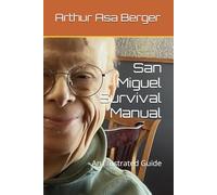 San Miguel Survival Manual: An Illustrated Guide