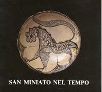 San Miniato nel tempo - [Pacini Editore]