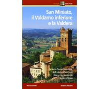 San Miniato, Valdarno inferiore e la Valdera