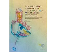 San Miniato's approach to the education of children. Con DVD