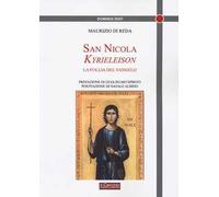 San Nicola Kyrieeleison. La follia del Vangelo