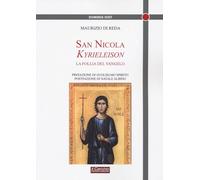 9788884746757 San Nicola Kyrieeleison. La follia del Vangelo - M. Di Reda