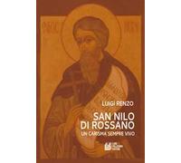 San Nilo di Rossano. Un carisma sempre vivo