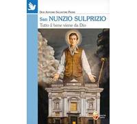 San Nunzio Sulprizio. Tutto il bene viene da Dio
