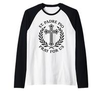 San Padre pio Prega per Noi Cattolica Santa Croce Devozione Maglia con Maniche Raglan