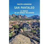 San Pantaleo. La magia di un borgo incantato