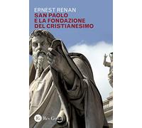 San Paolo e la fondazione del cristianesimo