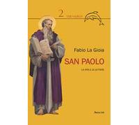 San Paolo. La vita e le lettere