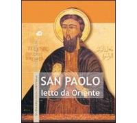 San Paolo letto da Oriente